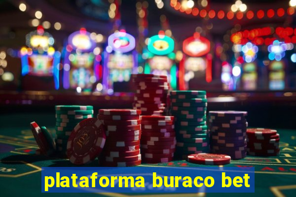 plataforma buraco bet